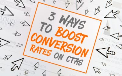 3 Ways to Boost Conversion Rates on CTAs
