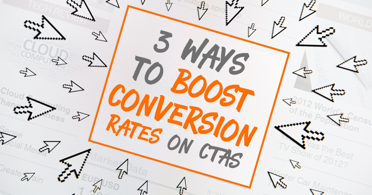 3 Ways to Boost Conversion Rates on CTAs - Sumner Digital